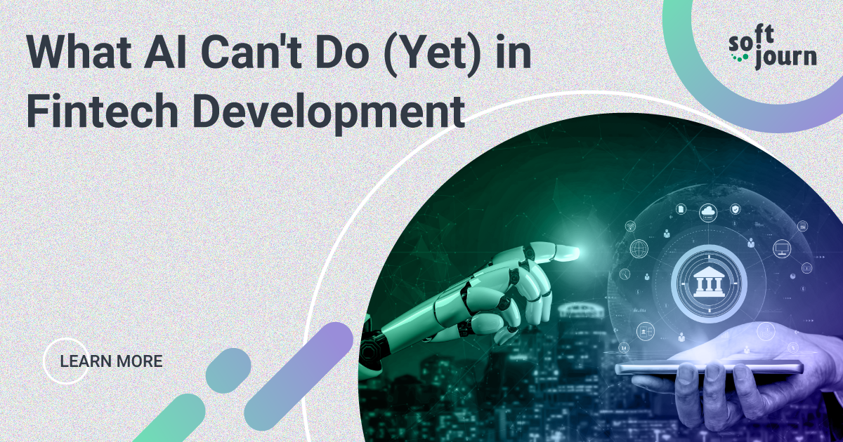 What AI Can't Do (Yet) in Fintech Development
