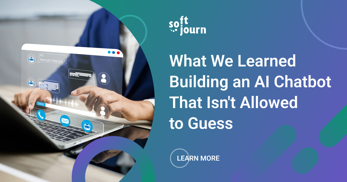 No Guessing Allowed: What We Learned Building an AI Chatbot